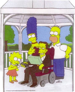 Stephen Hawking on Simpsons (http://www.jmcsweeney.freeserve.co.uk/misc/images/simpsons.jpg)
