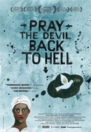 Pray the Devil Back to Hell (film by Abigail Disney and Gini Reticker)