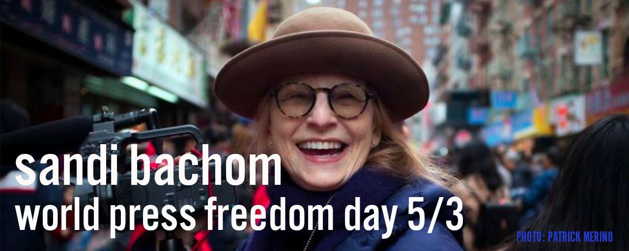 Sandi Bachom World Press Freedom Day
