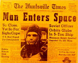 <a href=http://www.daviddarling.info/images/Gagarin_news.gif> First man in space</a>