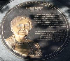 Remember Helen Keller, always. (http://flickr.com/photos/bootbearwdc/168544485/)