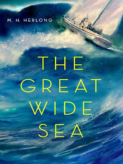 the Great Wide Sea by M.H. Herlong ( http://msbarsu20.pbworks.com/The-Great-Wide-Sea)