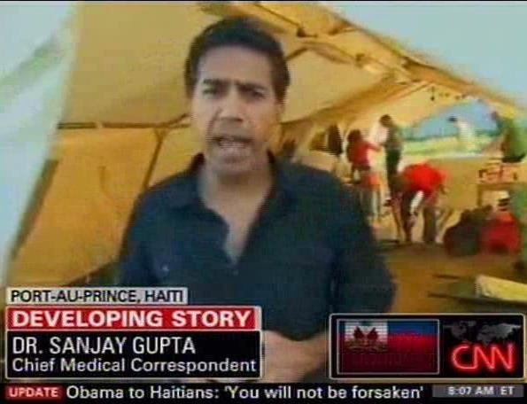 Gupta reporting from Haiti after the earthquake ( (http://www.mediabistro.com/tvnewser/files/original/Gupta_1.16.jpg))