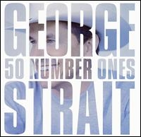 George 50 Number Ones Strait ((google images) ())