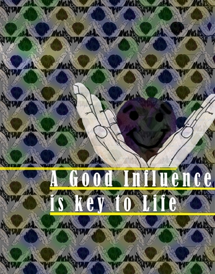 A Good Influence is Key to Life | A Good Influence is Key to Life | MY HERO