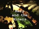 Picture of Mary and The Miners
