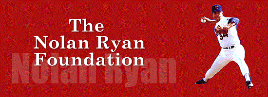  (Nolan Ryan Foundation)