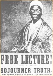 Sojourner Truth<br> (http://www.pbs.org/thisfarbyfaith/<br>images/journey_3/pic_3_5_2.jpg)