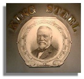 Andrew Carnegie declared King of Steel (http://www.rampantscotland.com/visit/bldev_visit_pittsburgh.htm)