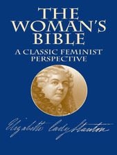 The Woman's Bible written by Stanton. (Tower books)