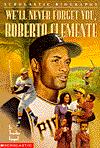 Picture of We''ll Never Forget You, Roberto Clemente