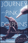 Picture of Journey of the Pink Dolphins: An Amazon Quest