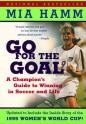 Picture of Go For The Goal - A Champion''s Guide To Winning in Soccer and Life