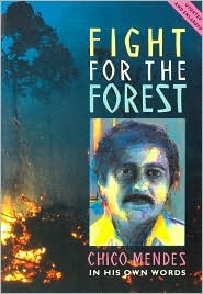 Picture of Fight for the Forest: Chico Mendes in His Own Words