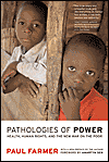 Picture of Pathologies of Power: Health, Human Rights, and the New War on the Poor