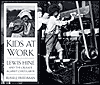 Picture of Kids at Work: Lewis Hine and the Crusade Against Child Labor