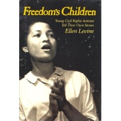 Picture of Freedom''s Children: Young Civil Rights Activists Tell Their Own Stories