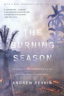 Picture of The Burning Season: The Murder of Chico Mendes and the Fight for the Amazon Rain Forest