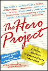Picture of The Hero Project: How We Met Our Greatest Heroes and What We Learned from Them