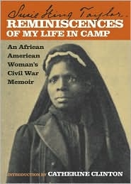 Picture of Reminiscences of My Life in Camp: An African American Woman''s Civil War Memoir 