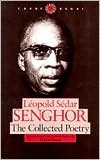 Picture of Leopold Sedar Senghor: The Collected Poetry