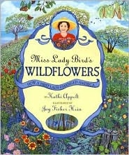 Picture of Miss Lady Bird''s Wildflowers: How a First Lady Changed America 