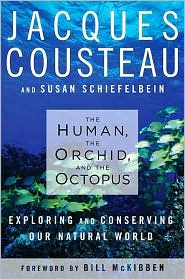 Picture of Human, the Orchid, and the Octopus : Exploring and Conserving Our Natural World