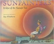 Picture of Sunpainters: Eclipse of the Navajo Sun
