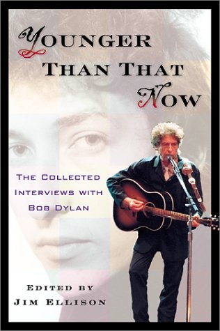 Picture of Younger Than That Now: The Collected Interviews with Bob Dylan