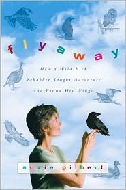Picture of Flyaway: How A Wild Bird Rehabber Sought Adventure and Found Her Wings