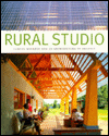 Picture of Rural Studio: Samuel Mockbee and an Architecture of Decency