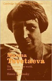 Picture of Marina Tsvetaeva: The Woman, Her World, and Her Poetry