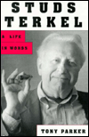 Picture of Studs Terkel: A Life in Words