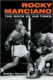 Picture of Rocky Marciano: The Rock of His Times