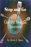 Picture of Stop and Go Garrett Morgan Inventor