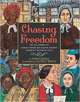 Picture of Chasing Freedom: The Life Journeys of Harriet Tubman and Susan B. Anthony, Inspired by Historical Facts