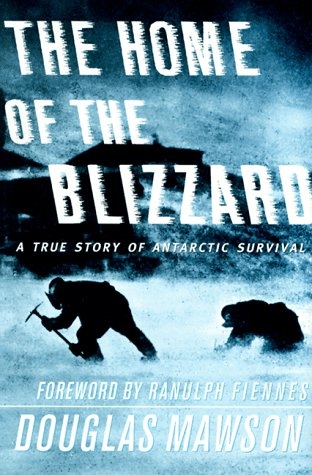Picture of The Home of the Blizzard: A True Story of Antarctic Survival