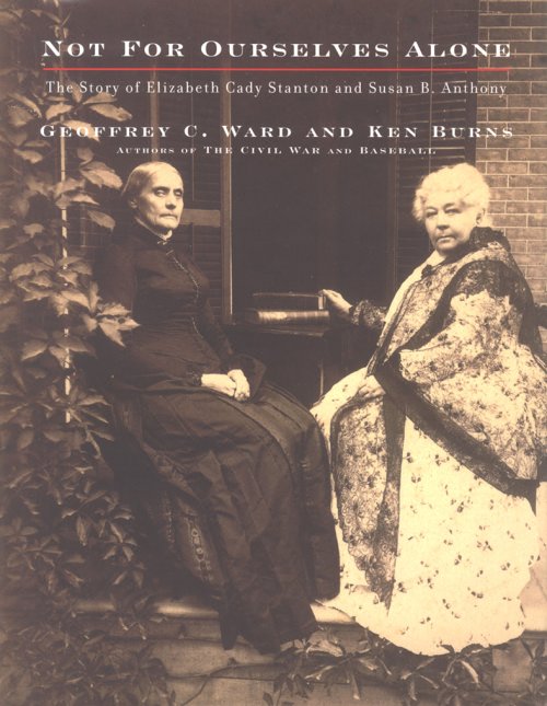 Picture of Not for Ourselves Alone: The Story of Elizabeth Cady Stanton and Susan B. Anthony