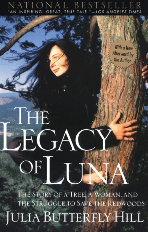 Picture of The Legacy of Luna: The Story of a Tree, a Woman and the Struggle to Save the Redwoods