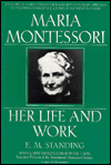 Picture of Maria Montessori: Her Life and Her Work