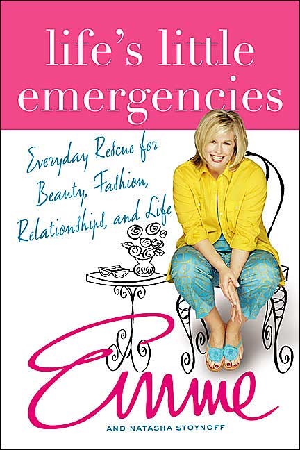 Picture of Life''s Little Emergencies: Everyday Rescue for Beauty, Fashion, Relationships, and Life