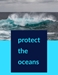 Picture of Protect the oceans by Flird