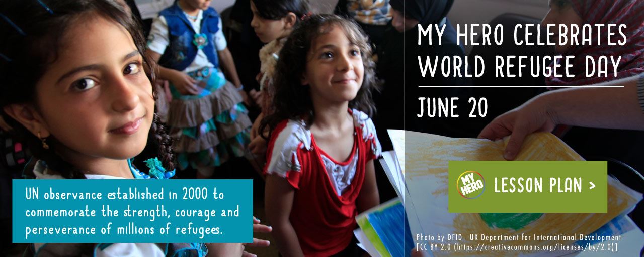 World Refugee Day Lesson Plan for Teachers | MY HERO