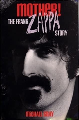 Picture of Mother! The Frank Zappa Story