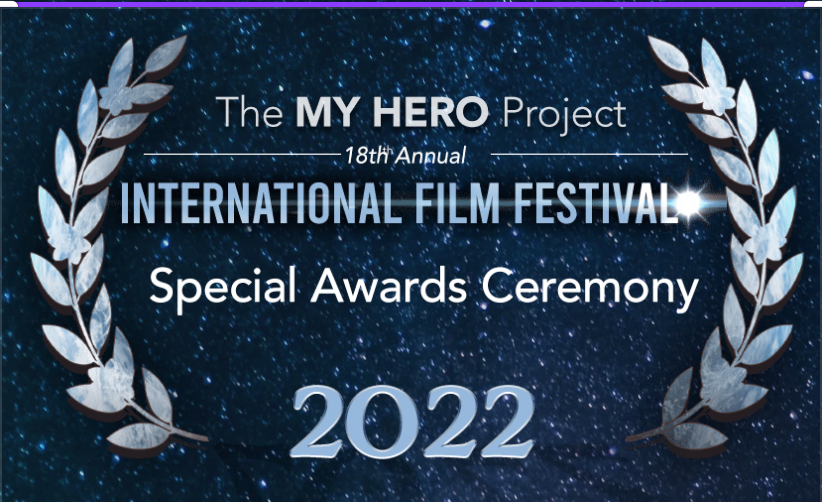 Picture of MY HERO INTERNATIONAL FILM FESTIVAL SPECIAL AWARD CEREMONY NOVEMBER 19TH ONLINE