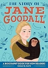 The Story of Jane Goodall: A Biography Book for New Readers 