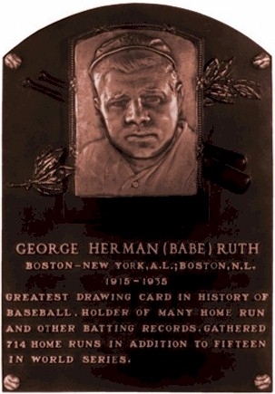 Babe's hall of fame plate (http://www.baseballhalloffame.org)