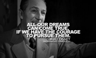 A Walt Disney quote (http://inspiration.entrepreneur.com/clipper/inspir ())