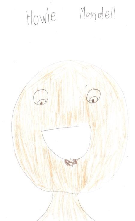A picture of Howie Mandel (I made it  (Mitchell Graf ))
