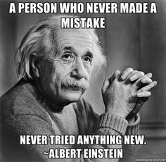 One thing Albert Einstein said